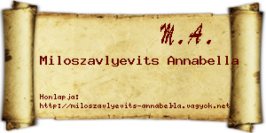 Miloszavlyevits Annabella névjegykártya